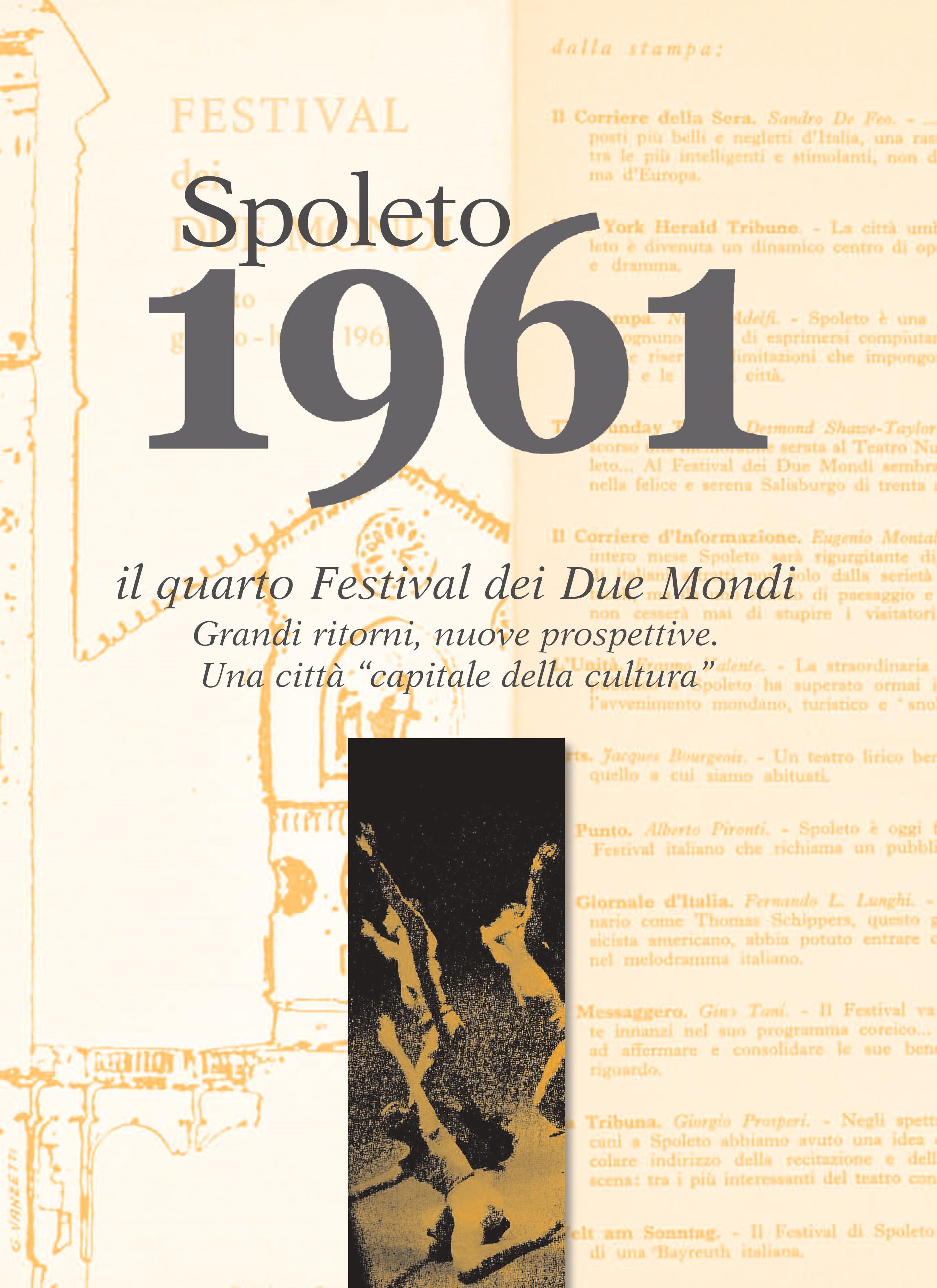 SPOLETO 1961. IL QUARTO FESTIVAL DEI DUE MONDI